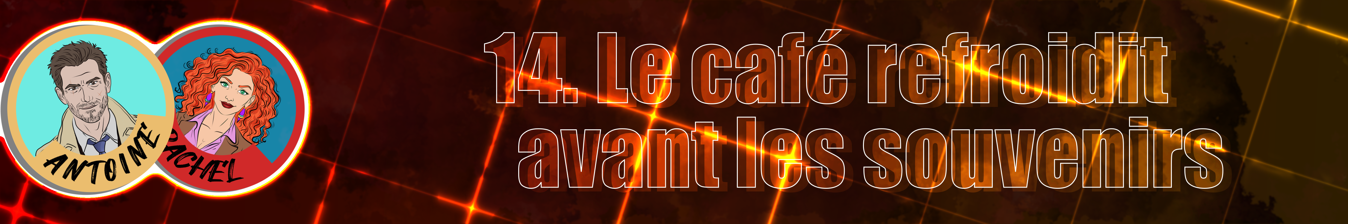 14. Le café refroidit avant les souvenirs