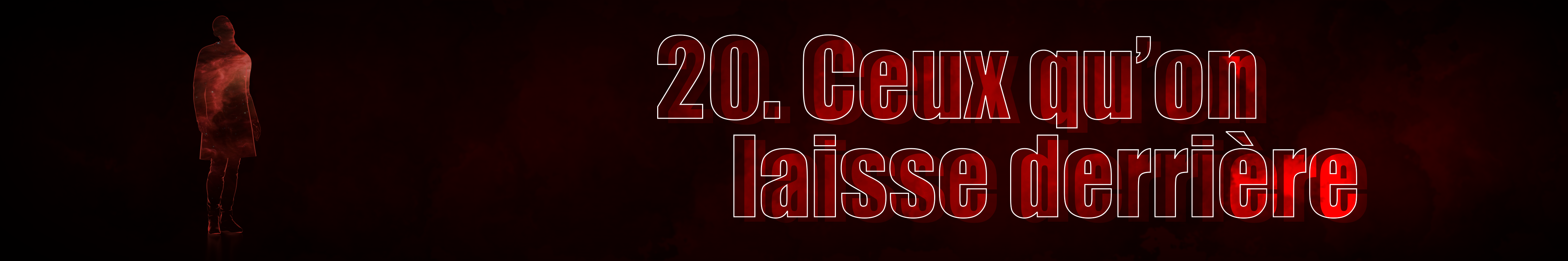 20. Ceux qu’on laisse derrière